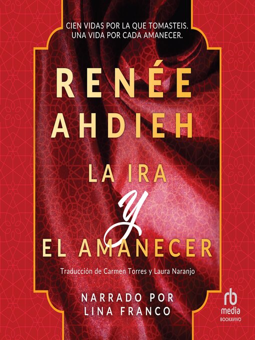 Title details for La ira y el amanecer by Renee Ahdieh - Available